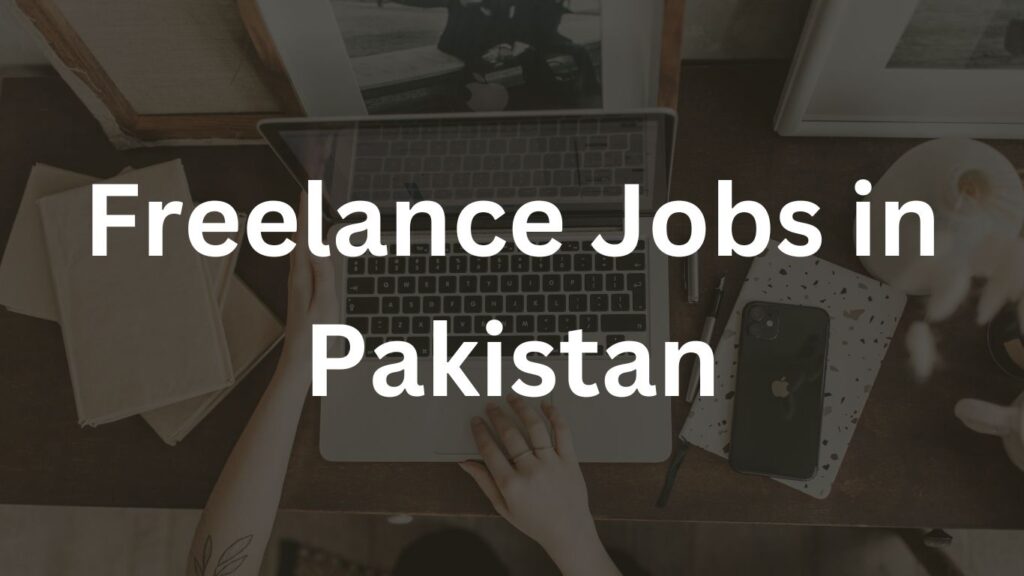 Freelance Jobs In Pakistan