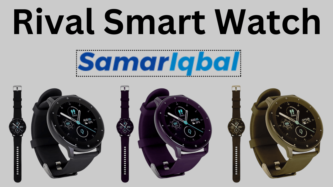 Rival Smart Watch Revolutionizing The Wearable Tech World